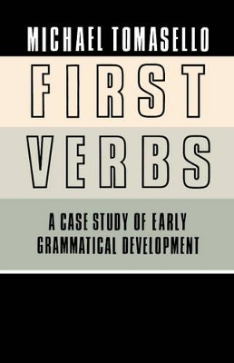 First Verbs by Michael Tomasello