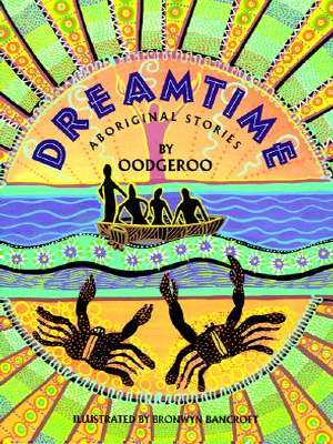 Dreamtime: Aboriginal Stories book