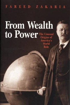 From Wealth to Power by Fareed Zakaria