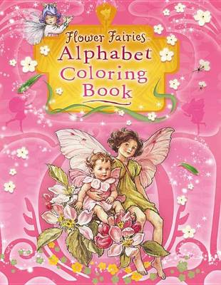 Flower Fairies Alphabet Coloring Book book