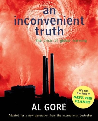 An Inconvenient Truth: The Crisis of Global Warming and What We Can Do About it book