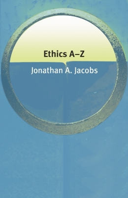 Ethics A-Z by Jonathan Jacobs