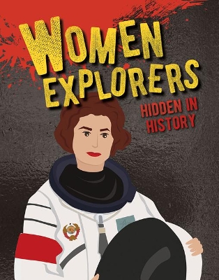 Women Explorers Hidden in History by Ellen Rodger