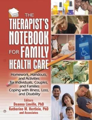 The Therapist's Notebook for Family Health Care by Deanna Linville