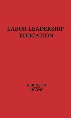 Labor Leadership Education book