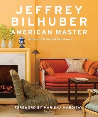 Jeffrey Bilhuber: American Master book