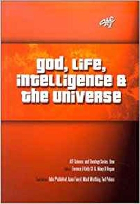 God, Life, Intelligence and the Universe book