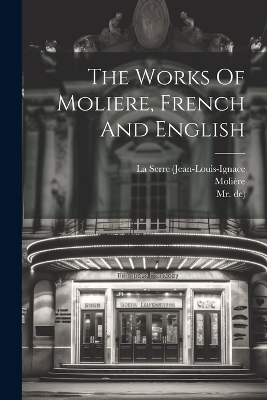 The Works Of Moliere, French And English book