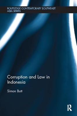 Corruption and Law in Indonesia by Simon Butt