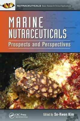 Marine Nutraceuticals by Se-Kwon Kim