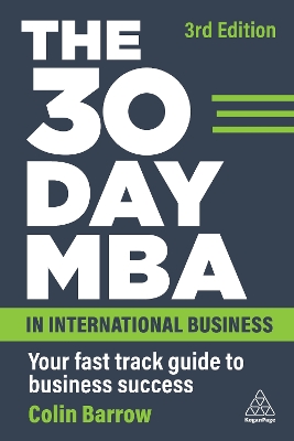 The 30 Day MBA in International Business: Your Fast Track Guide to Business Success by Colin Barrow