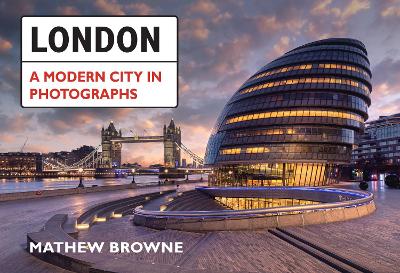 London: A Modern City in Photographs book