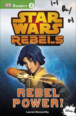 Star Wars Rebels: Rebel Power! book