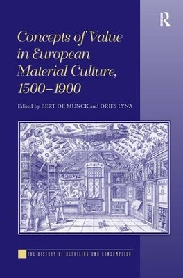Concepts of Value in European Material Culture, 1500-1900 book