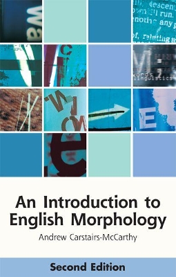 An Introduction to English Morphology by Andrew Carstairs-McCarthy