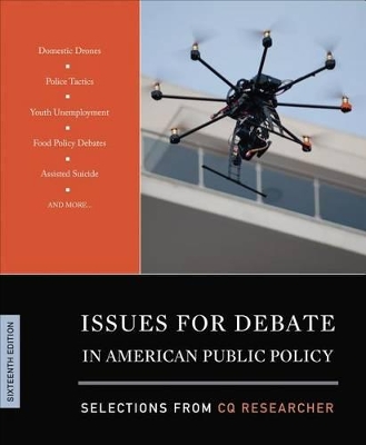 Issues for Debate in American Public Policy by CQ Researcher