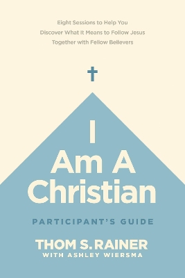 I Am a Christian Participant's Guide book