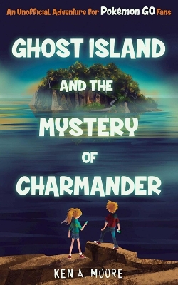 Ghost Island and the Mystery of Charmander book