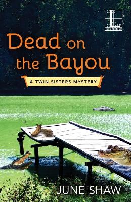 Dead On The Bayou book