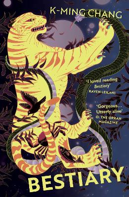 Bestiary: The blazing debut novel about queer desire and buried secrets by K-Ming Chang