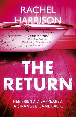 The Return: The creepy debut novel for fans of Stephen King, CJ Tudor and Alma Katsu by Rachel Harrison