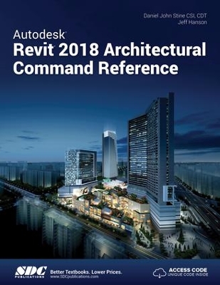 Autodesk Revit 2018 Architectural Command Reference book