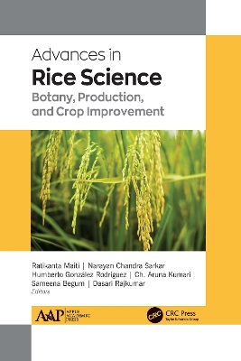 Advances in Rice Science: Botany, Production, and Crop Improvement by Ratikanta Maiti, PhD