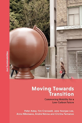 Moving Towards Transition: Commoning Mobility for a Low-Carbon Future book