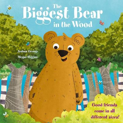 The Biggest Bear in the Wood by Joshua George
