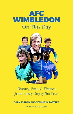 AFC Wimbledon On This Day: History, Facts & Figures from Every Day of the Year book