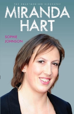 Miranda Hart - the Unauthorised Biography book