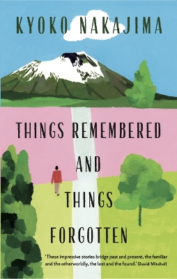 Things Remembered and Things Forgotten book