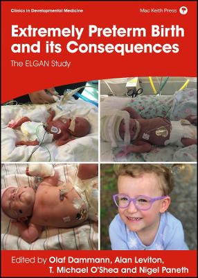 Extremely Preterm Birth and its Consequences: The ELGAN Study book