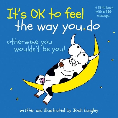 It's OK to feel the way you do book
