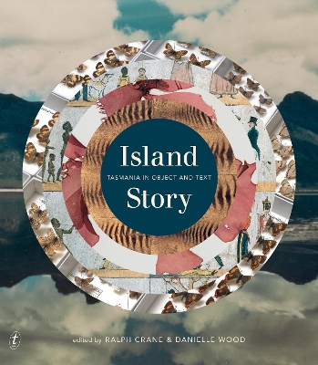 Island Story: Tasmania in Object and Text book