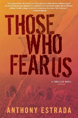 Those Who Fear Us by Anthony Estrada