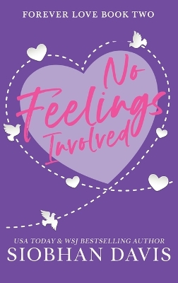 No Feelings Involved: Hardcover (Forever Love) book