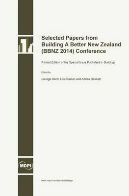 Selected Papers from Building a Better New Zealand (Bbnz 2014) Conference book