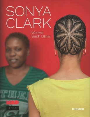 Sonya Clark: We Are Each Other book