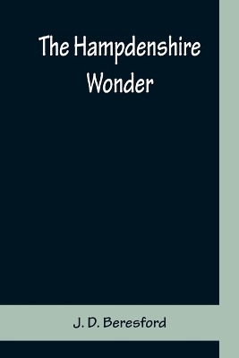 The Hampdenshire Wonder by J. D. Beresford