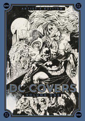 DC Covers Artist's Edition, Volume One book