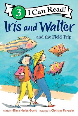 Iris and Walter and the Field Trip by Elissa Haden Guest