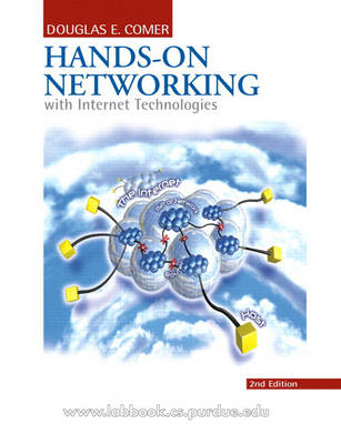 Hands-on Networking with Internet Technologies by Douglas E Comer