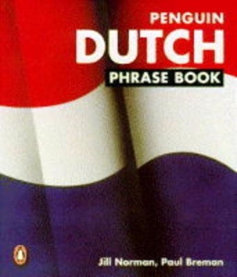 Dutch Phrase Book by Jill Norman