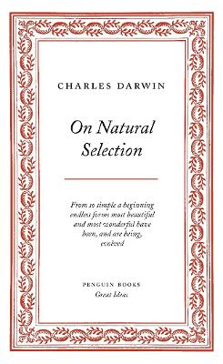 On Natural Selection by Charles Darwin