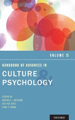 Handbook of Advances in Culture and Psychology, Volume 5 book