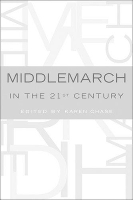 Middlemarch in the Twenty-First Century book