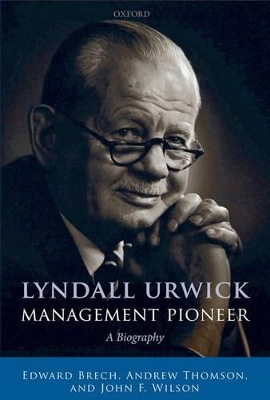 Lyndall Urwick, Management Pioneer book