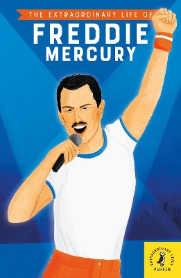 The Extraordinary Life of Freddie Mercury book