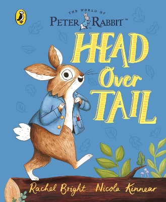 Peter Rabbit: Head Over Tail: inspired by Beatrix Potter's iconic character book